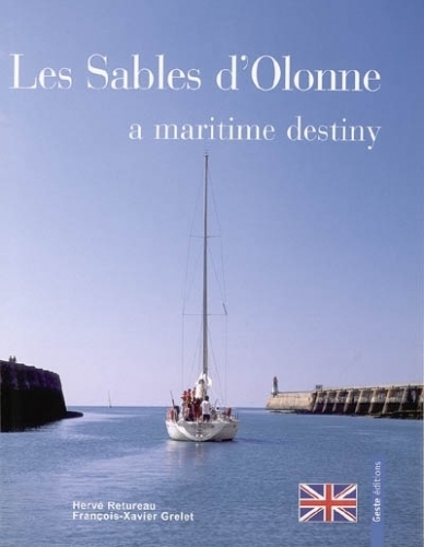Les Sables-d'Olonne, a maritime destiny