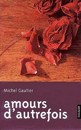 Amours d'autrefois - rites des fréquentations amoureuses en Vendée, avant le mariage