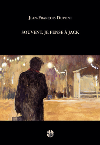 SOUVENT, JE PENSE À JACK
