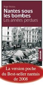 Nantes sous les bombes - les années perdues