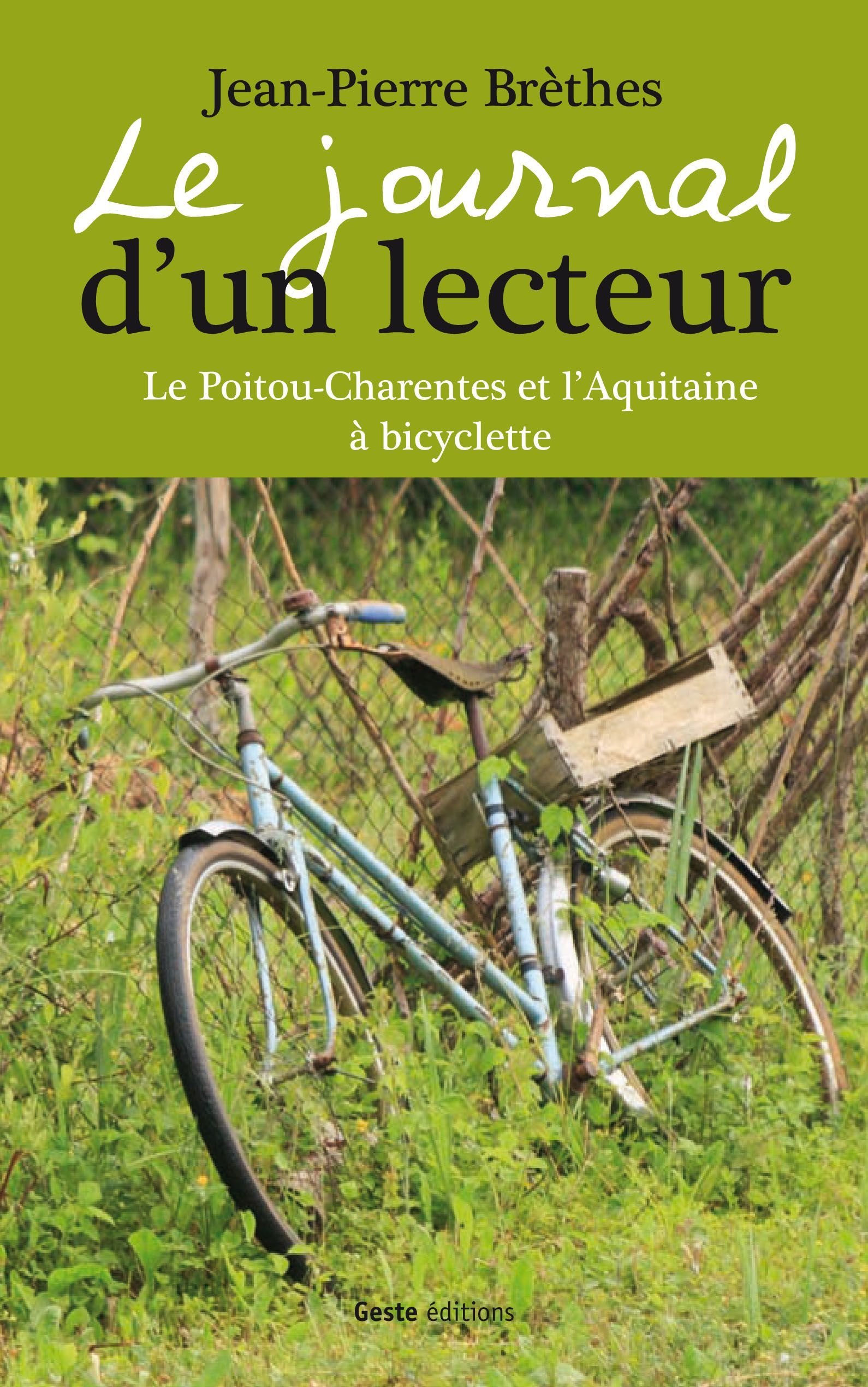 Le journal d'un lecteur - le Poitou-Charentes et l'Aquitaine à bicyclette