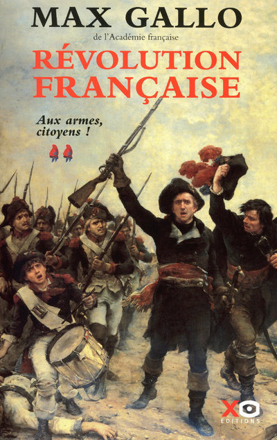 Révolution Française - tome 2 Aux armes citoyens