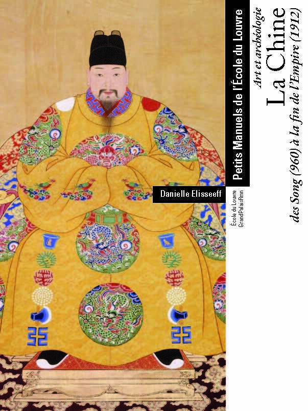 La Chine : des Song (960) à la fin de l'Empire (1912)