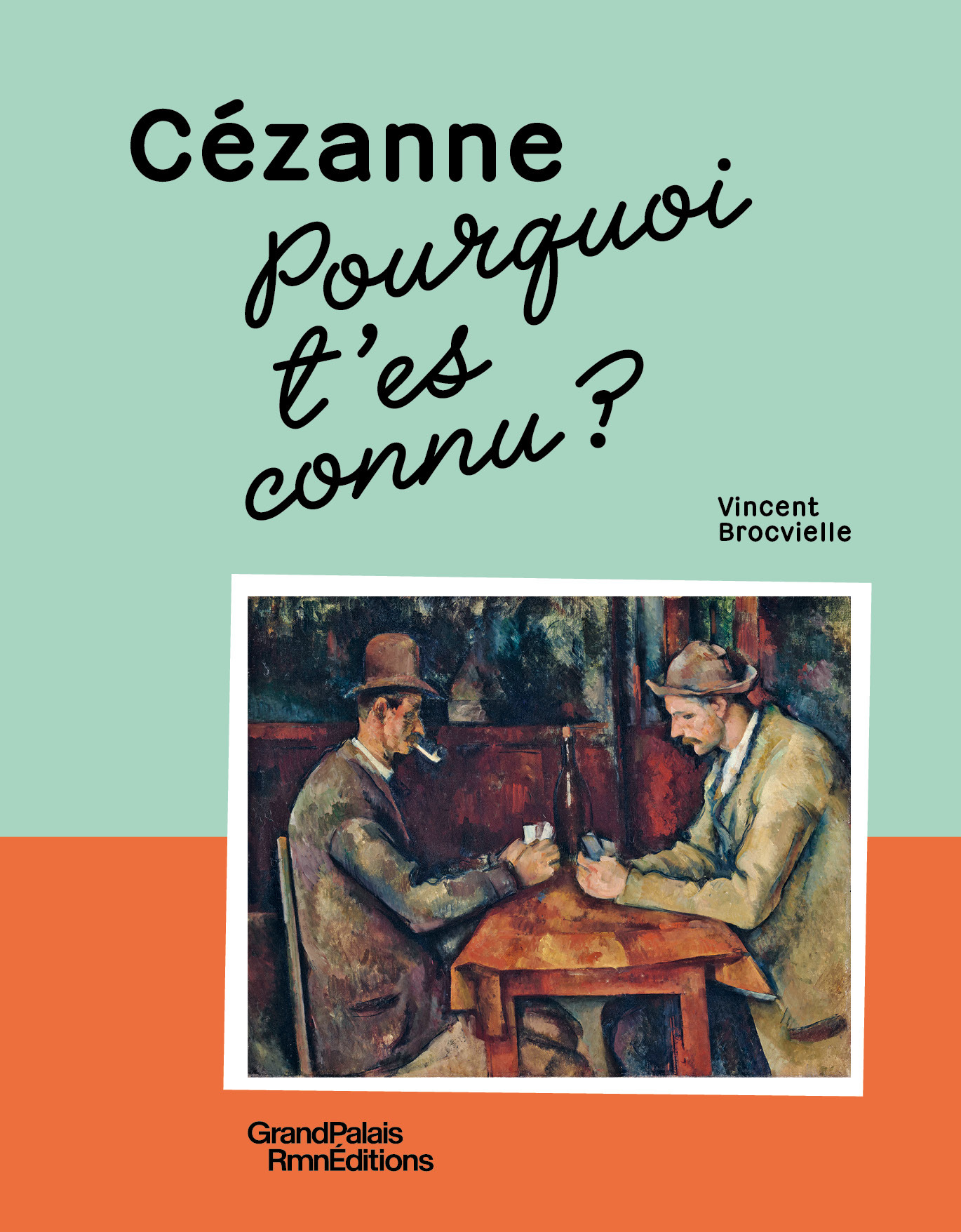 Pourquoi t'es connu ? Cézanne