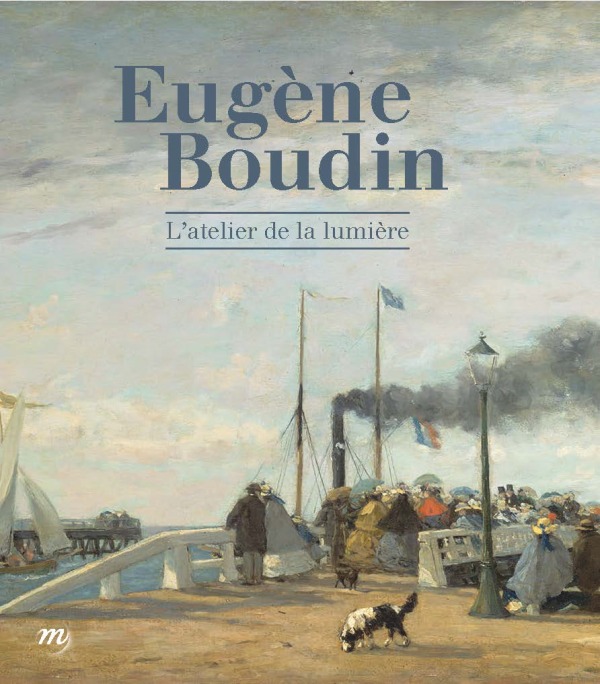 EUGENE BOUDIN - L'ATELIER DE LA LUMIERE