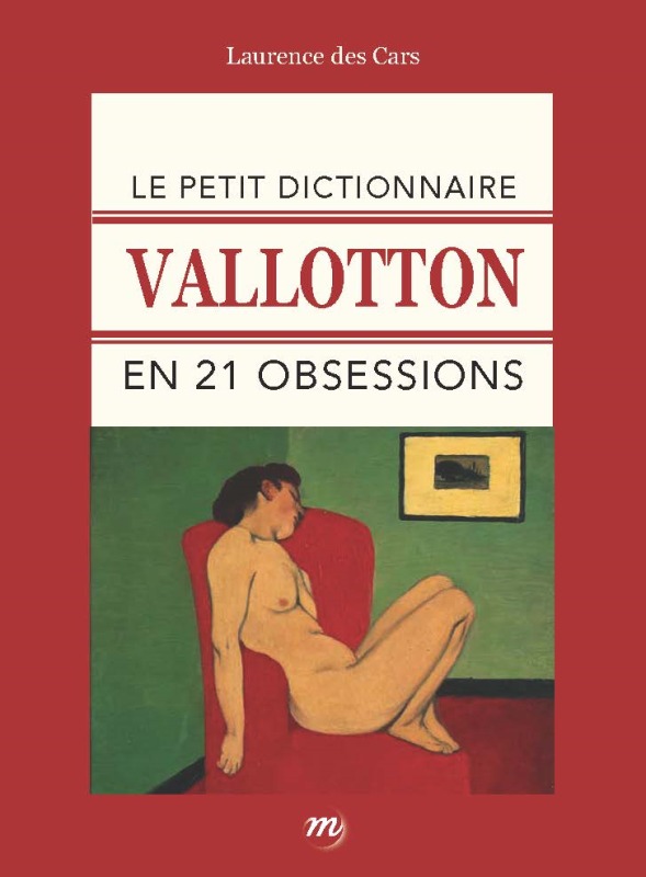 LE PETIT DICTIONNAIRE VALLOTTON EN 21 OBSESSIONS