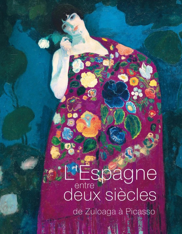 L'ESPAGNE ENTRE DEUX SIECLES DE ZULOAGA A PICASSO
