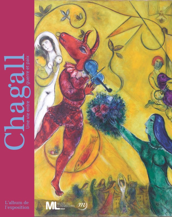 ALBUM CHAGALL UNE VIE ENTRE GUERRE ET PAIX