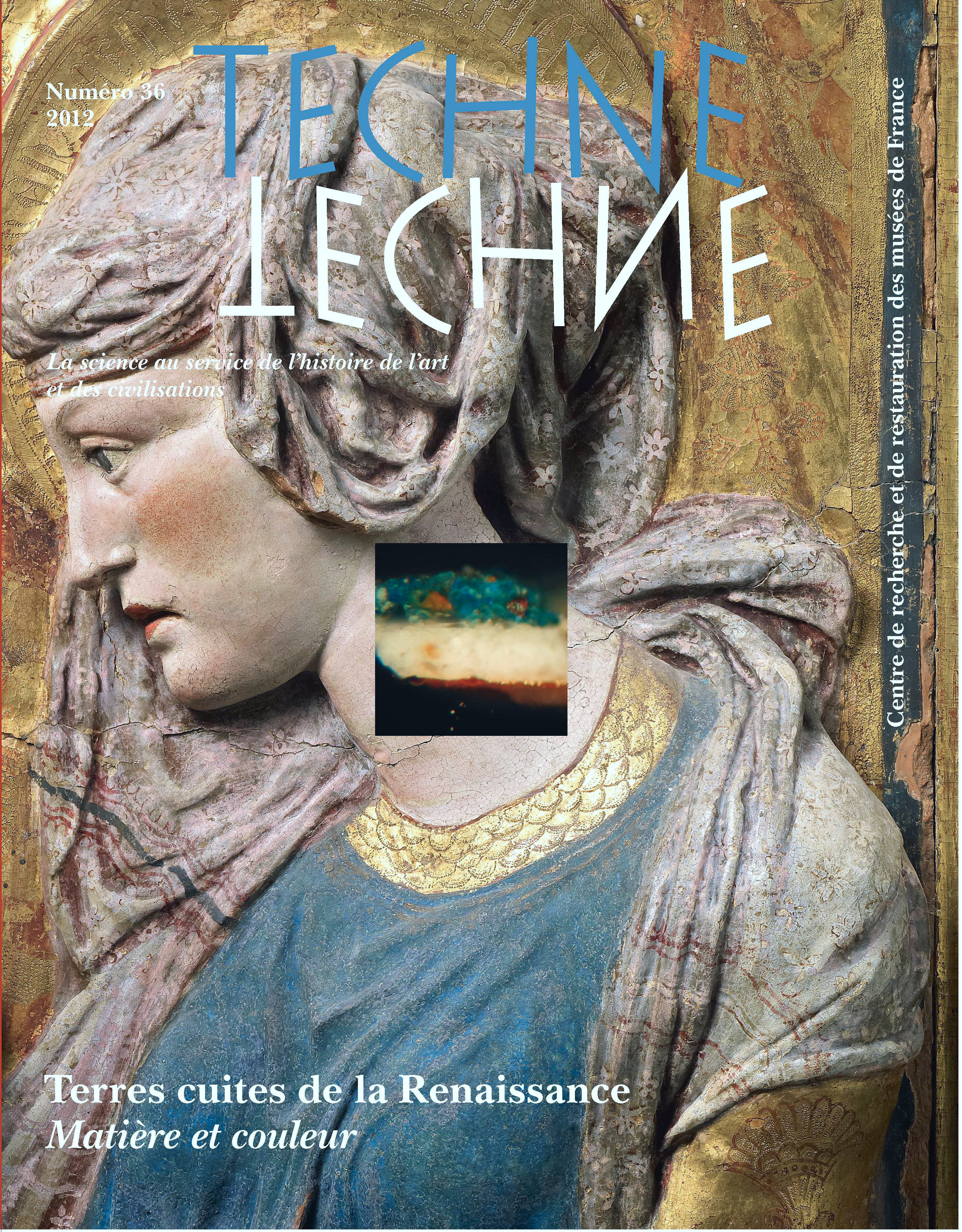 TECHNE, N 36, 2012. TERRES CUITES DE LA RENAISSANCE : MATIERE ET COUL EUR