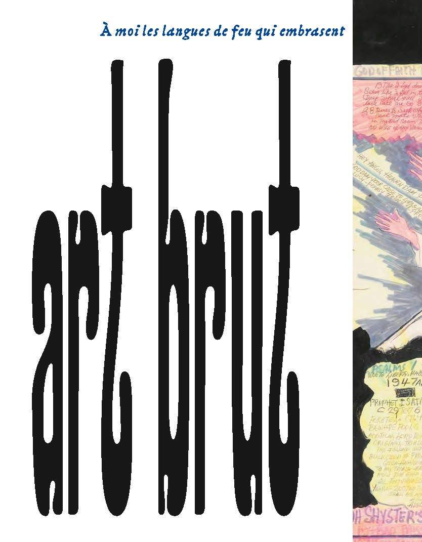 Art brut. À moi les langues de feu qui embrasent