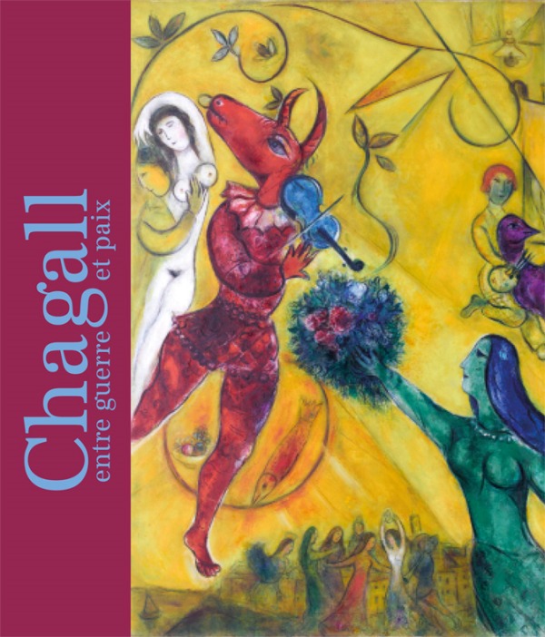 CHAGALL ENTRE GUERRE ET PAIX - CATALOGUE