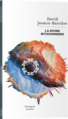 LA DIVINE MITOCHONDRIE