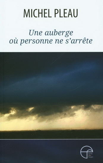 UNE AUBERGE OU PERSONNE NE S'ARRETE