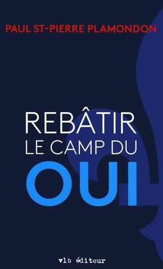 REBATIR LE CAMP DU OUI