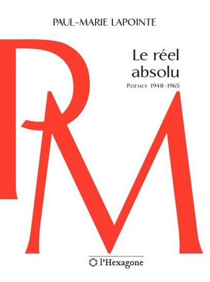 LE REEL ABSOLU. POEMES 1948-1965