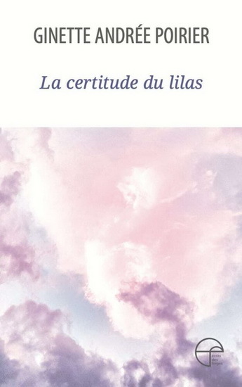 LA CERTITUDE DU LILAS