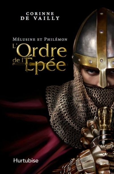 MELUSINE ET PHILEMON V 02 L'ORDRE DE L'EPEE