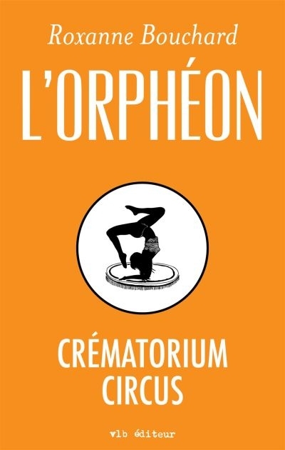 L'ORPHEON CREMATORIUM CIRCUS
