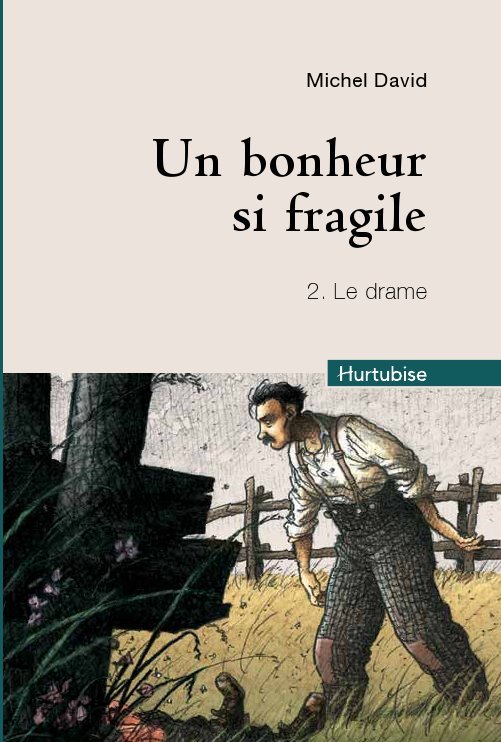 UN BONHEUR SI FRAGILE T 02 LE DRAME COMPACT