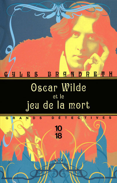 Oscar Wilde et le jeu de la mort
