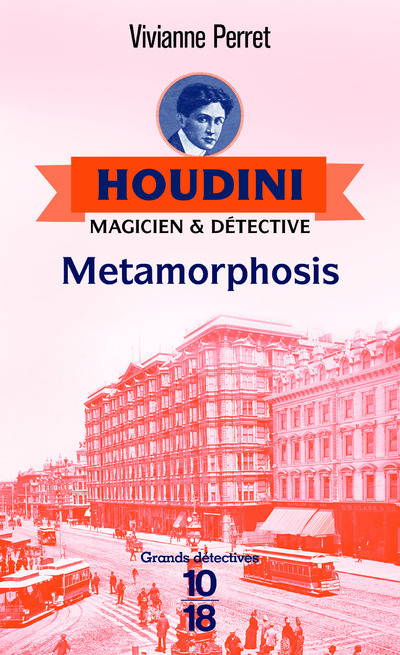 Houdini, magicien & détectvie - tome 1 Metamorphosis