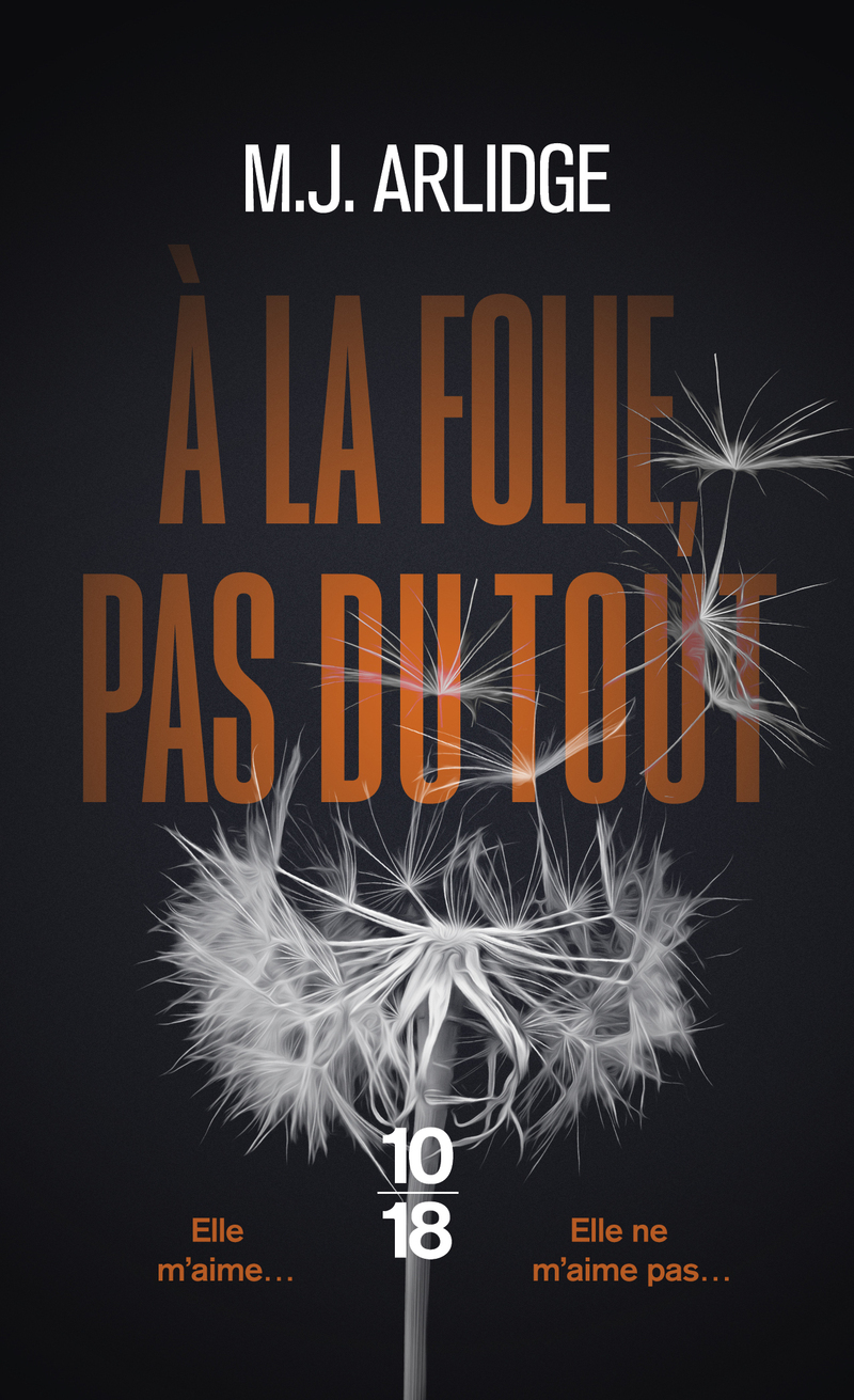 A la folie, pas du tout