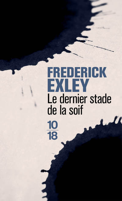 LE DERNIER STADE DE LA SOIF -10X18-