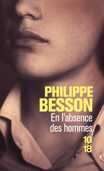 EN L-ABSENCE DES HOMMES   -10X18-