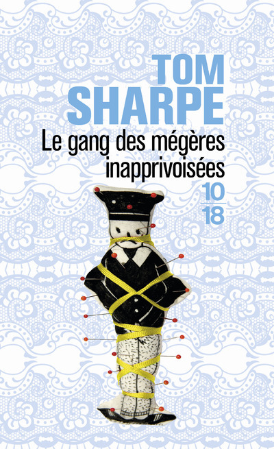LE GANG DES MEGERES INAPPRIVOISEES - 10X18 -