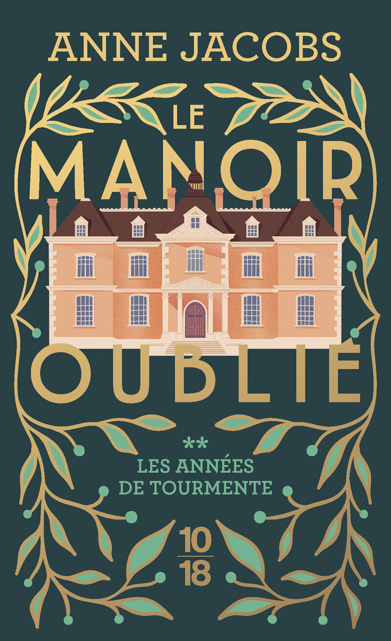 Le manoir oublié - Tome 2 Les années de tourmente