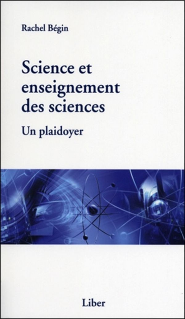 Science et enseignement des sciences - Un plaidoyer