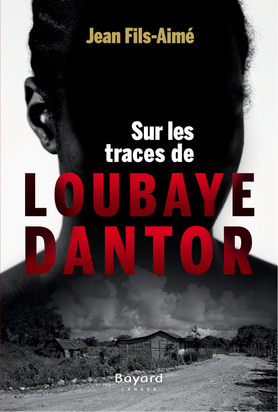 SUR LES TRACES DE LOUBAYE DANTOR