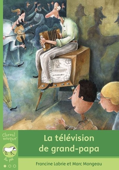 LA TELEVISION DE GRAND-PAPA