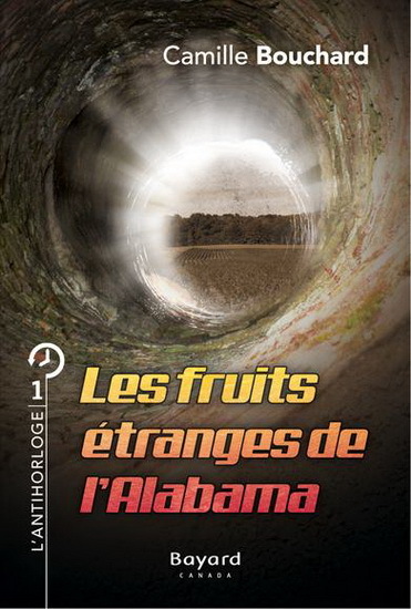 L'ANTIHORLOGE V 01 LES FRUITS ETRANGES DE L'ALABAMA