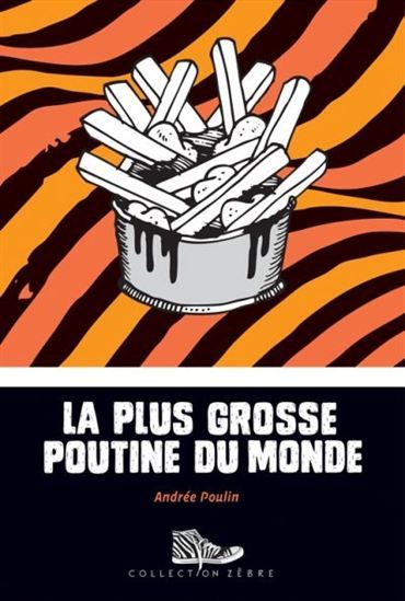 LA PLUS GROSSE POUTINE DU MONDE