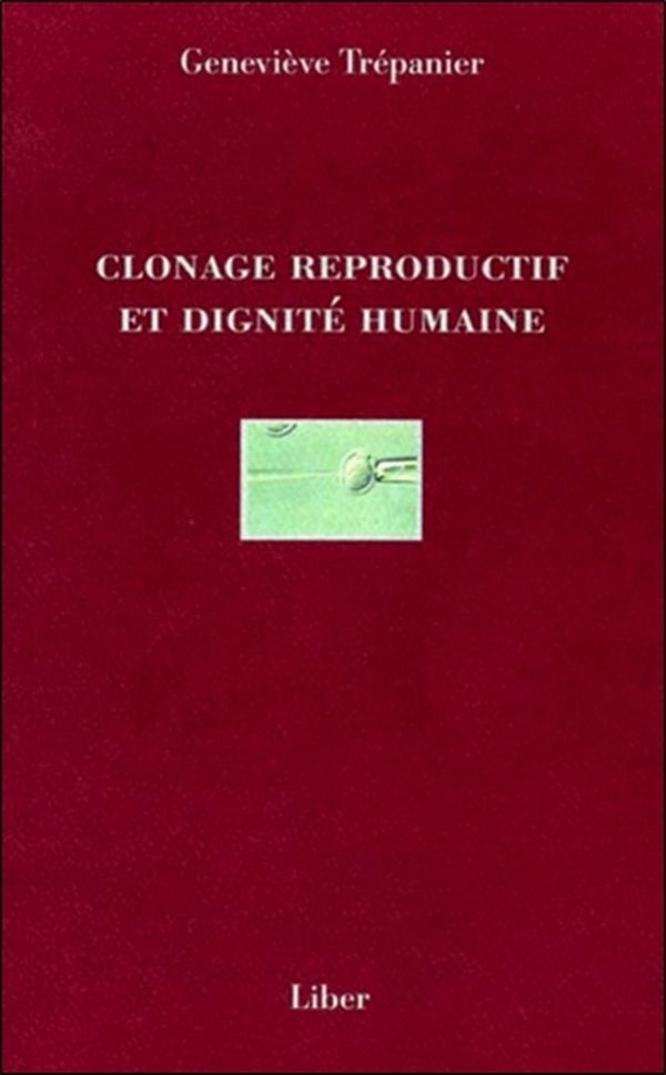 Clonage reproductif et dignité humaine