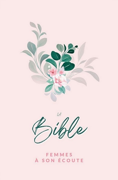 BIBLE FASE COUVERTURE SOUPLE FLEURS