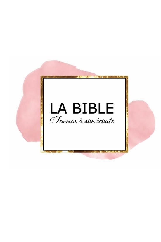 BIBLE FEMME A SON ECOUTE ROSE & OR (couverture rigide)