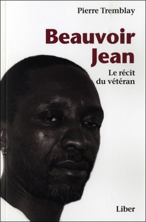 Beauvoir Jean - Le récit du vétéran