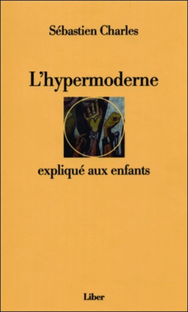 L'hypermoderne expliqué aux enfants