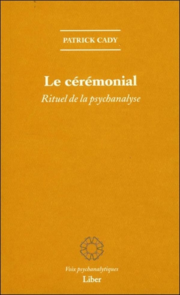 Le cérémonial - Rituel de la psychanalyse