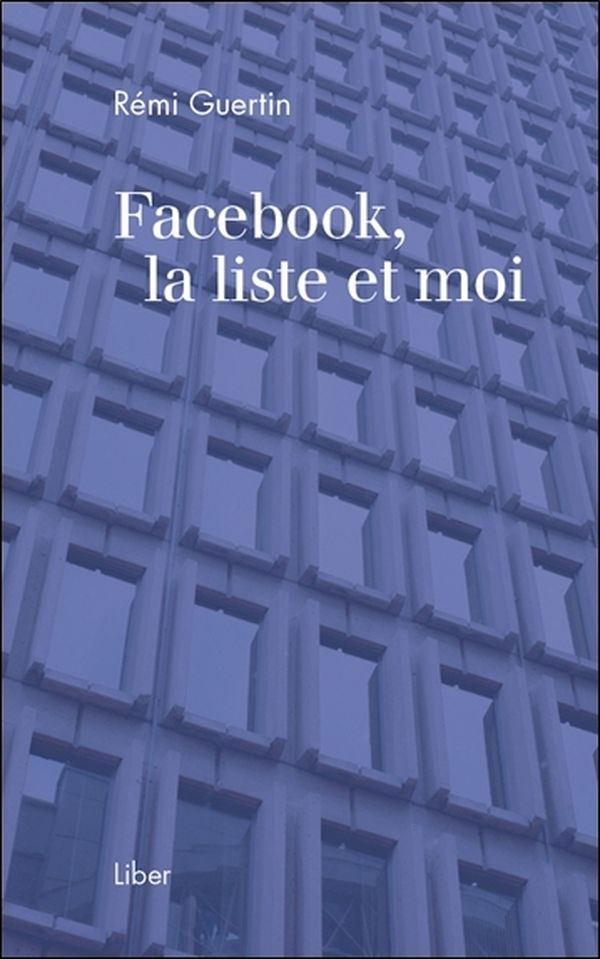 Facebook, la liste et moi
