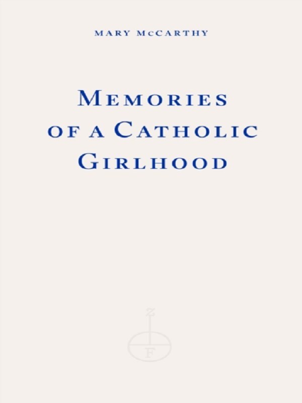 Memories of a Catholic Girlhood