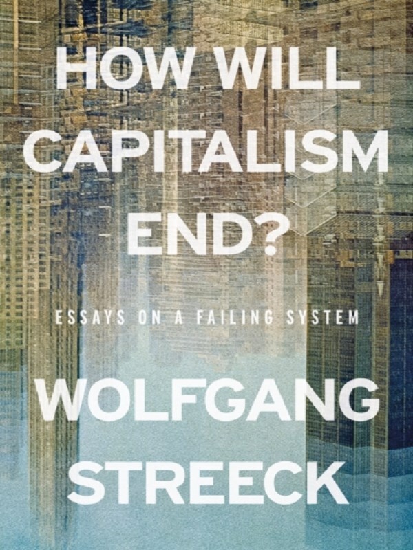 How Will Capitalism End?