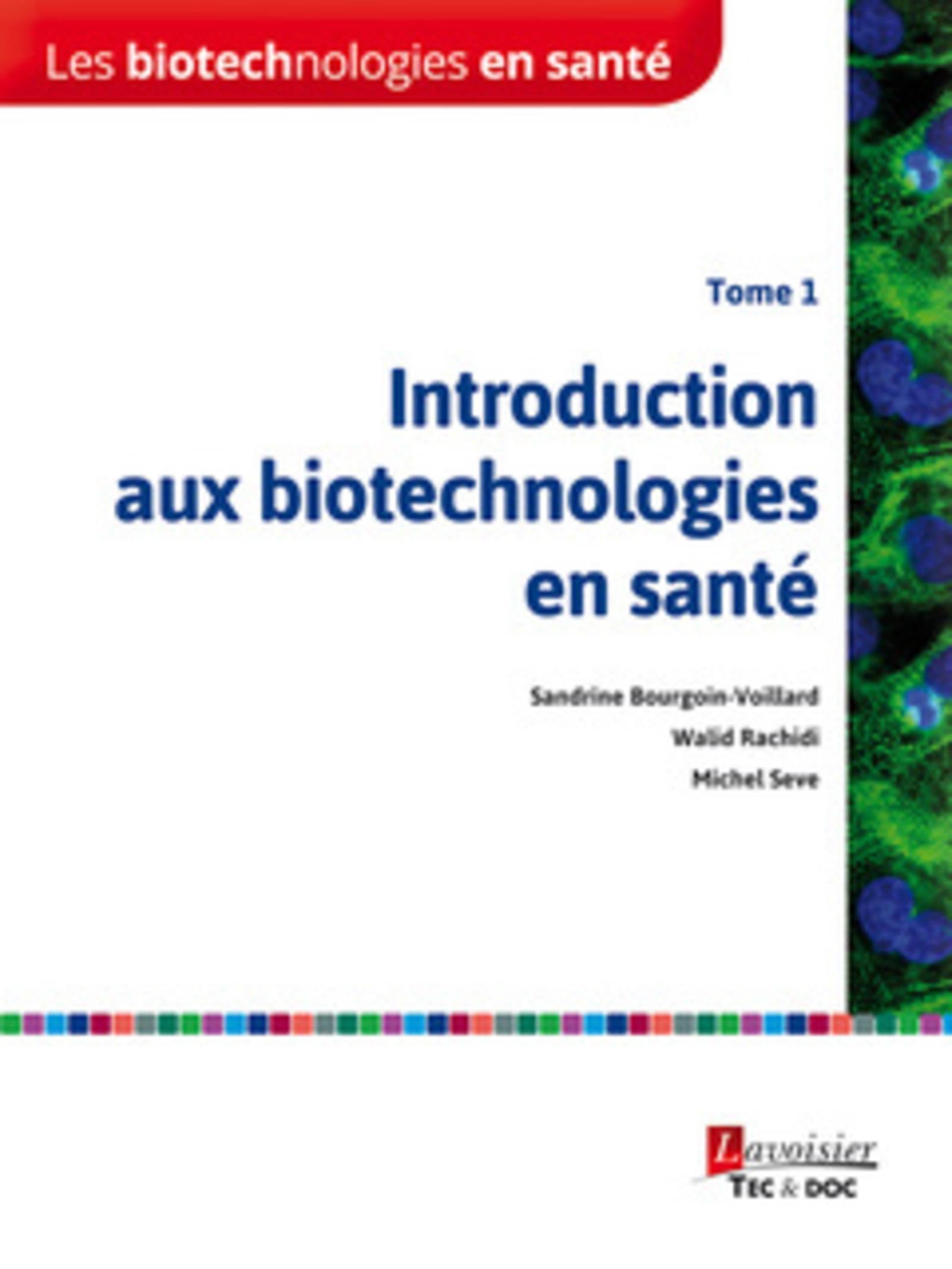Les biotechnologies en santé - Tome 1