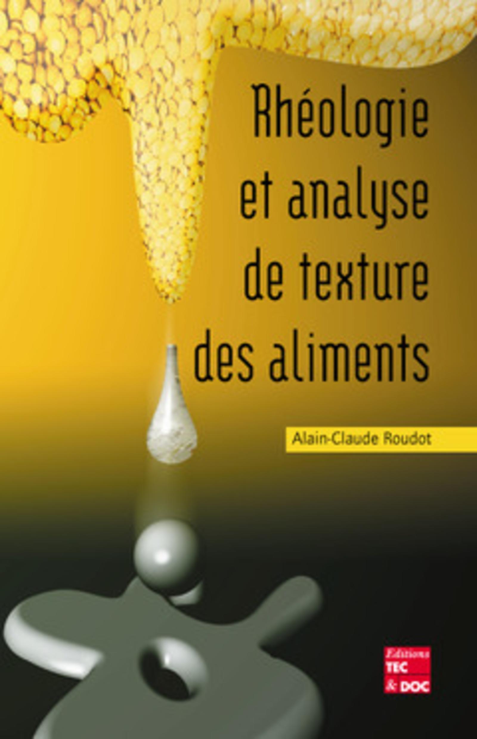 Rhéologie et analyse de texture des aliments