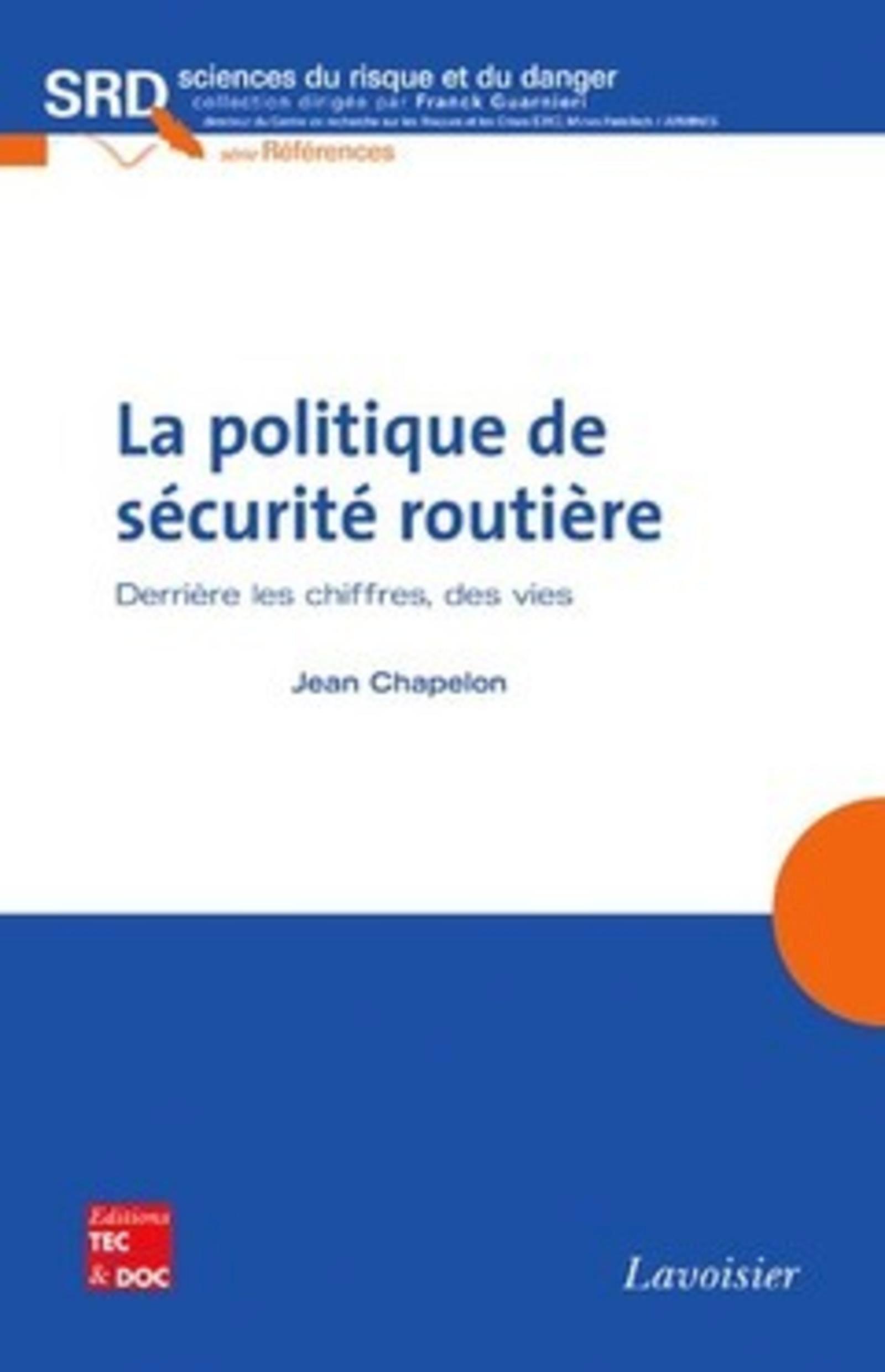 La politique de sécurité routière. Derrière les chiffres, des vies.