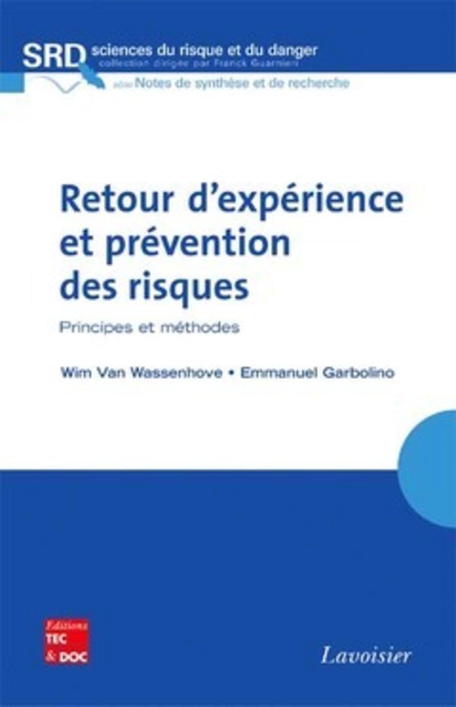 Retour d'expérience et prévention des risques : principes et méthodes