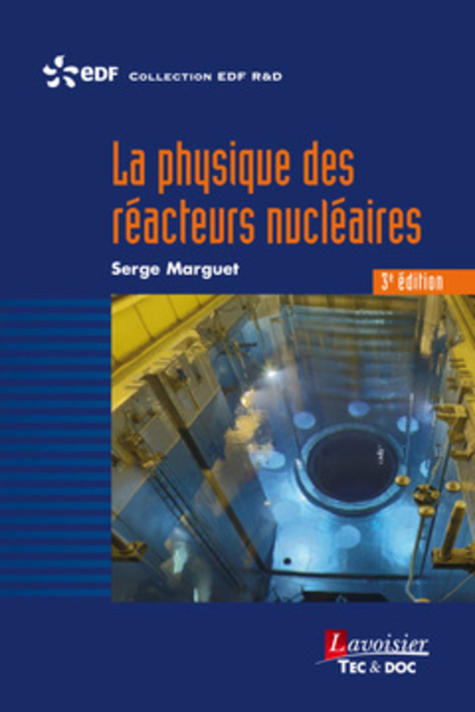 La physique des réacteurs nucléaires (3° Éd.)