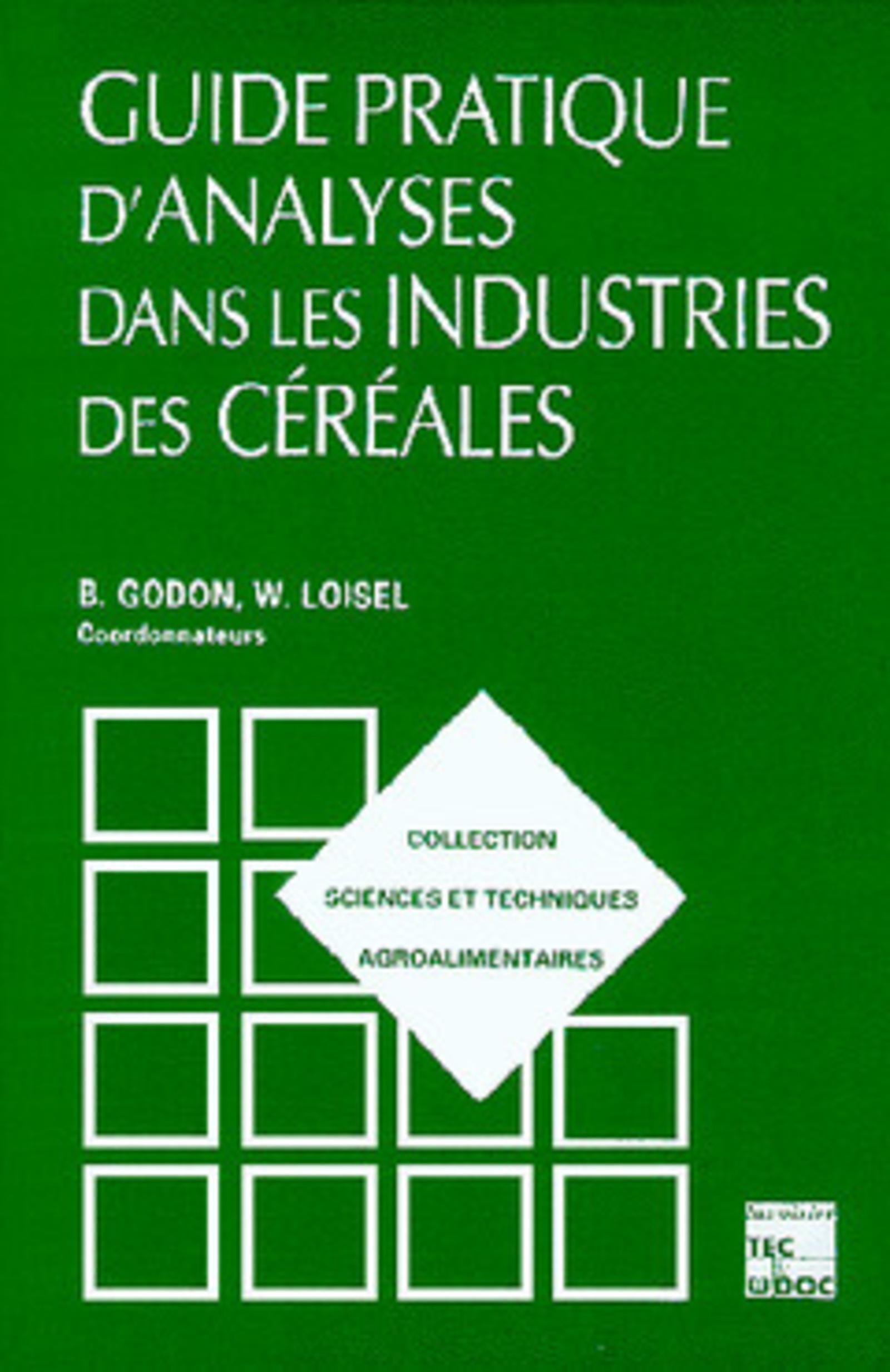 Guide pratique d'analyses dans les industries de céréales (2° Éd.)